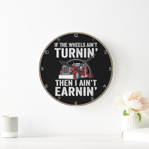 Humorales Motivierend Zitat für Trucking Große Wanduhr