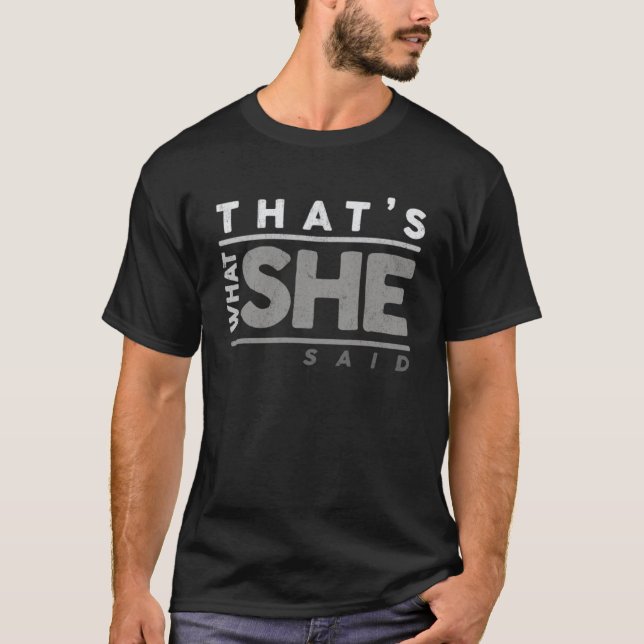 Humorer Sarcastic Berühmter Witz Das ist, was sie  T-Shirt (Vorderseite)