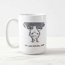 Humoristique Anniversaire Freak Mug 1-6-23