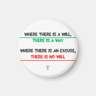 Humorous message but so real: Where there is a wi Magnet