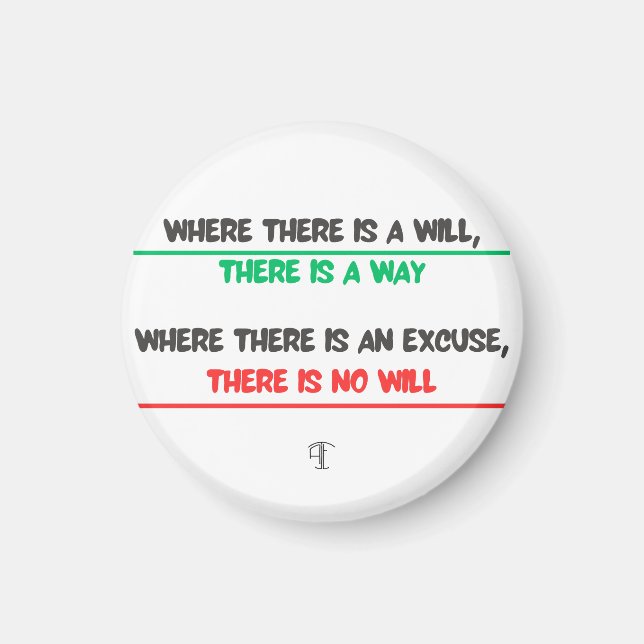 Humorous message but so real: Where there is a wi Magnet (Vorne)