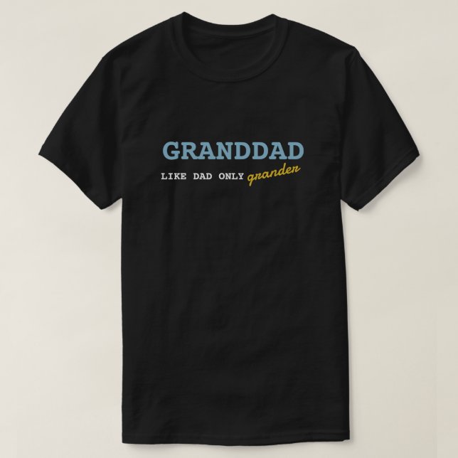 Humors Granddad-Geschenk T-Shirt (Design vorne)
