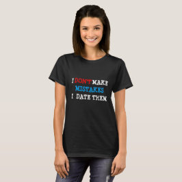 Humorvoll - ich mache keine Fehler, wenn ich sie s T-Shirt