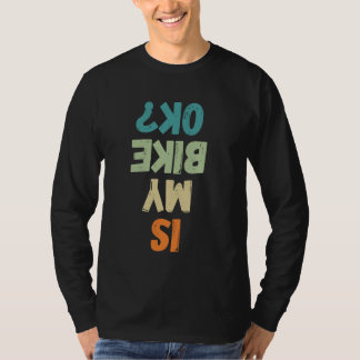 Humorvoll ist mein Bike OK Witziger Radfahrer T-Shirt