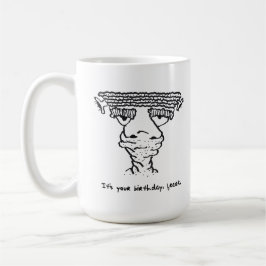 Humorvolle Geburtstagsfreak Tasse 1-6-23