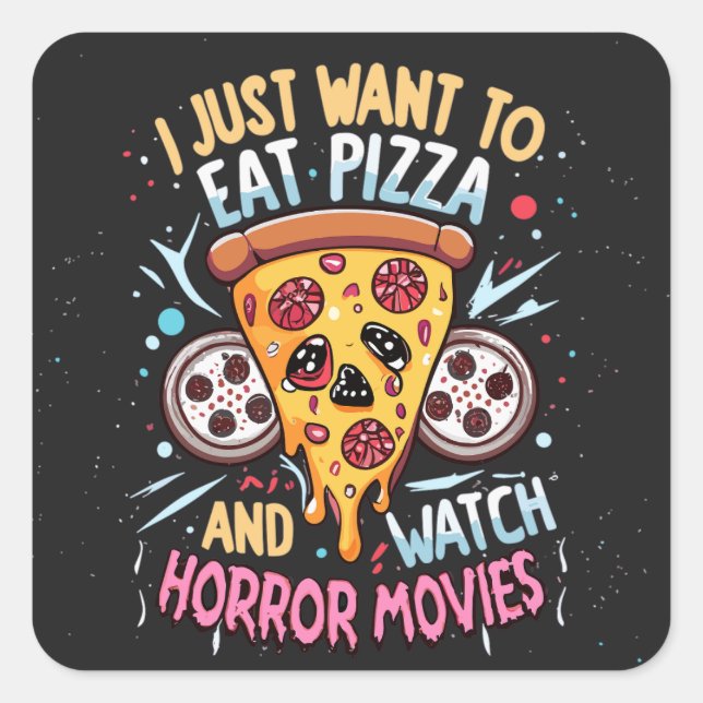Humorvolle Halloween Sprichwort Pizza und Horror M Quadratischer Aufkleber (Vorderseite)