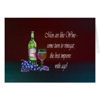 Humorvolle "Männer sind wie Wein-" moderne