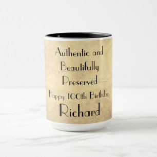 Humorvoller Glückwunsch zum 100. Geburtstag Tasse