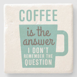 Humorvoller Sprichwort-Kaffee ist die Antwort Steinuntersetzer