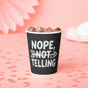 Humorvolles Geburtstagsgeschenk - Nein, nicht sage Pappbecher