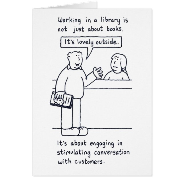 Humour de bibliothécaire, client parlant du temps (Devant)