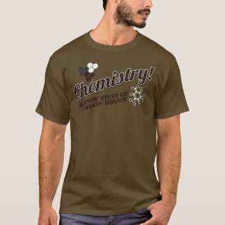 Humour de chimie, cadeaux pour le T-shirt de geek