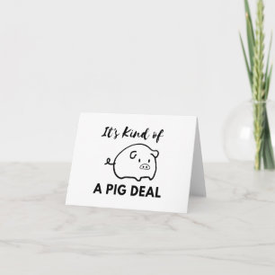 Humour de porc : C'est une grande (cochon) carte d