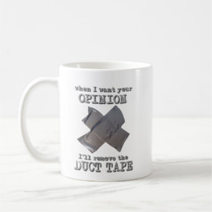 Humour drôle de tasse d'opinion de ruban adhésif