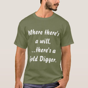 Humour et amusement "Gold Digger" - T-shirt