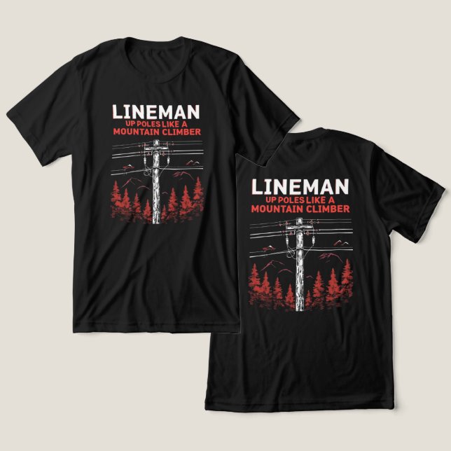 Humour Lineman : vers le haut des pôles comme un a (Design Recto & Verso)