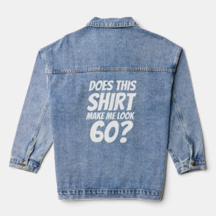 Humour macht diese Show ich bin 60 Puns Jeansjacke