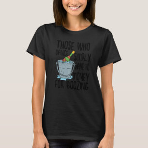 Humour Statement Sarcasm Joke Witty T-Shirt