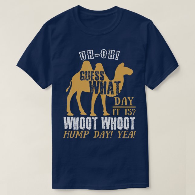 Hump Day Camel Kommerziell Hump Day T-Shirt (Design vorne)