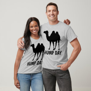 HUMP DAY T - Shirt