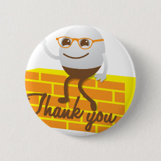Humpty Dumpty danken Ihnen Button