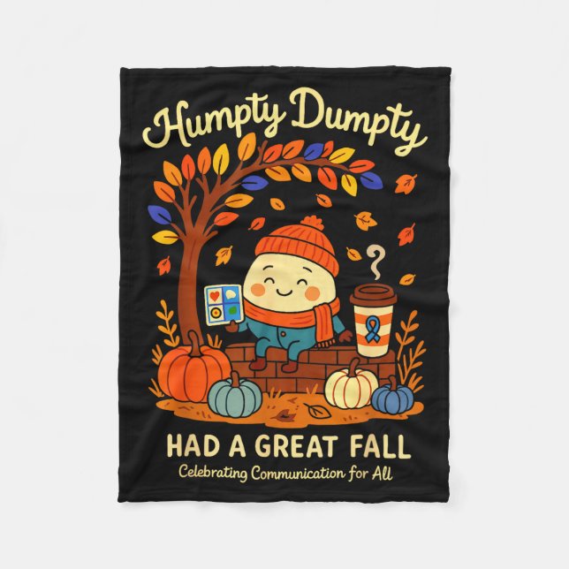 Humpty Dumpty Had A Great Fall Aac Awareness Speec Fleecedecke (Vorderseite)