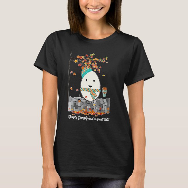 Humpty Dumpty Had A Great Fall Happy Fall Y'all Th T-Shirt (Vorderseite)