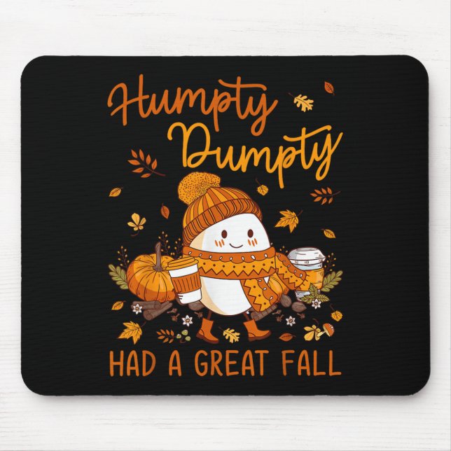 Humpty Dumpty Had A Great Fall Thanksgiving Autumn Mousepad (Vorne)