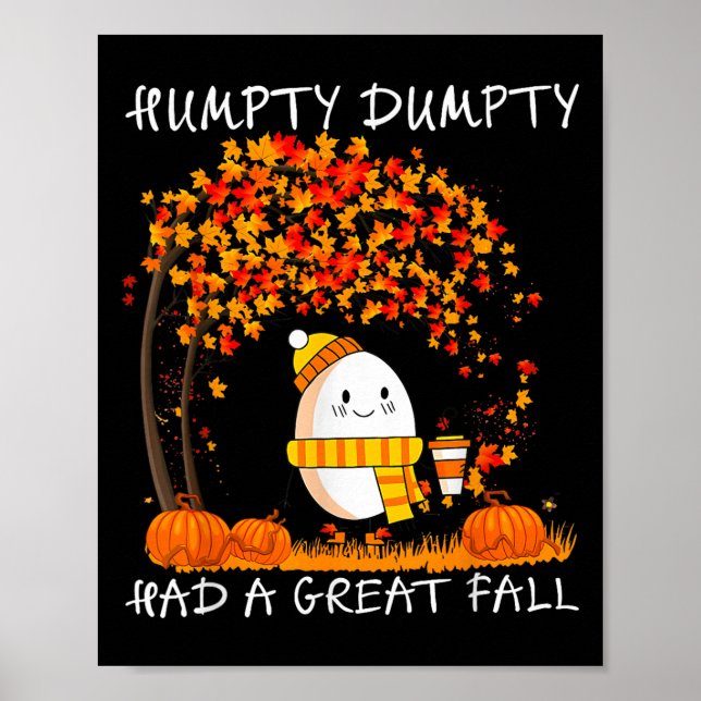 Humpty Dumpty Had A Great Fall Thanksgiving Autumn Poster (Vorne)