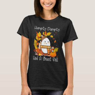 Humpty Dumpty hatte einen großen Fall Froher Herbs T-Shirt
