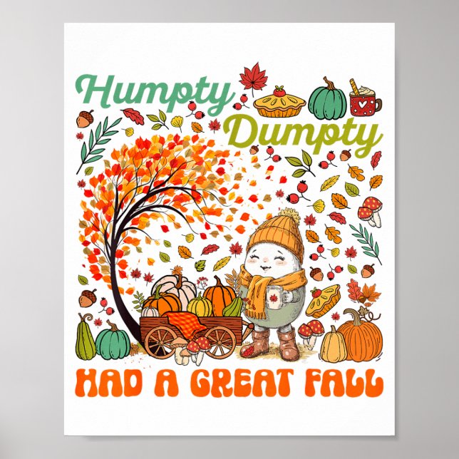 Humpty Dumpty Hatte Einen Großen Fall Frohes Ernte Poster (Vorne)