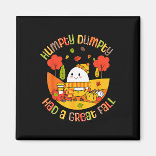 Humpty Dumpty hatte einen großen Fall Funny Egg Th Magnet