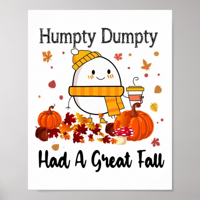Humpty Dumpty hatte einen großen Fall Funny Herbst Poster (Vorne)
