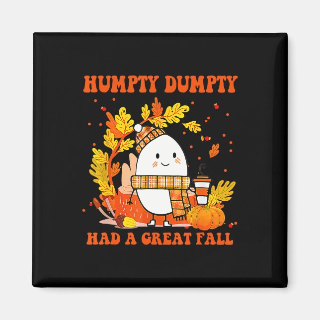 Humpty Dumpty hatte einen großen Fall glücklichen  Magnet (Vorne)