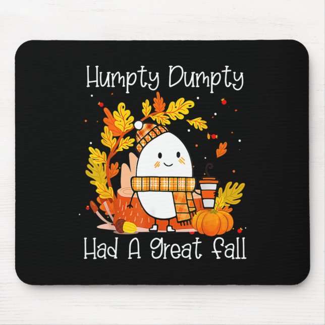 Humpty Dumpty hatte einen großen Fall glücklichen  Mousepad (Vorne)