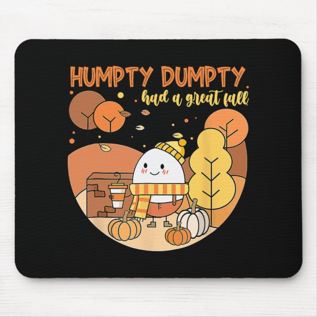 Humpty Dumpty hatte einen großen Fall glücklichen  Mousepad (Vorne)