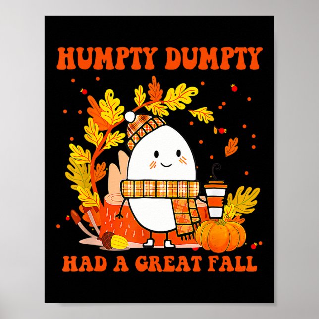 Humpty Dumpty hatte einen großen Fall glücklichen  Poster (Vorne)