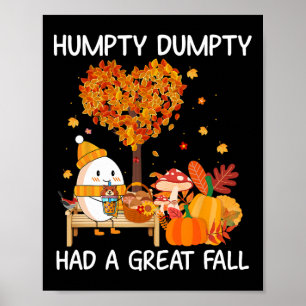 Humpty Dumpty hatte einen großen Fall glücklichen  Poster