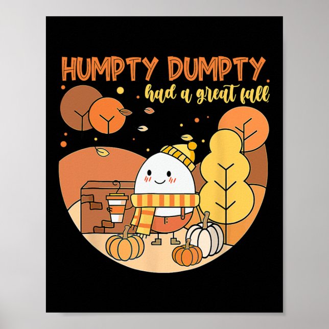 Humpty Dumpty hatte einen großen Fall glücklichen  Poster (Vorne)