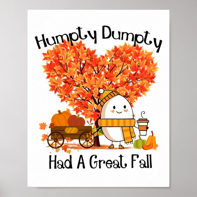 Humpty Dumpty hatte einen großen Fall  Poster (Vorne)