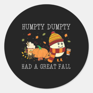 Humpty Dumpty hatte einen großen Halloween-Thanksg Runder Aufkleber