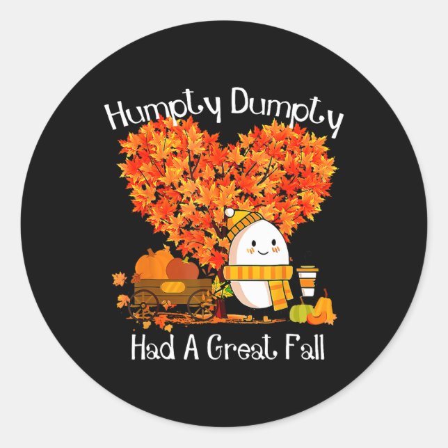 Humpty Dumpty hatte einen großen Herbstrückgang -  Runder Aufkleber (Vorderseite)