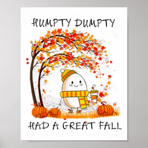 Humpty Dumpty hatte im Herbst einen großen Fall Er Poster