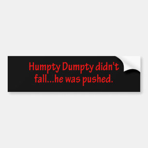 Humpty Dumpty ist nicht gefallen Autoaufkleber