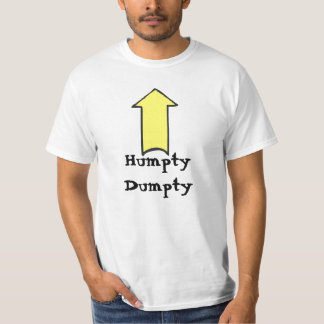 Humpty Dumpty wurde gedrückt T-Shirt