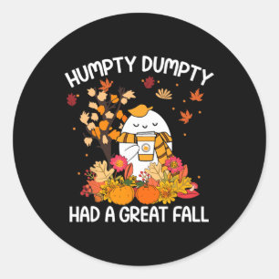 Humpty Funny Dumpty hatte einen großen Fall glückl Runder Aufkleber