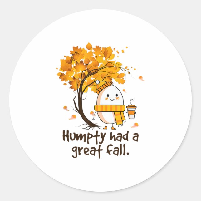 Humpty hatte einen großen Fall Der sonnige Herbstw Runder Aufkleber (Vorderseite)