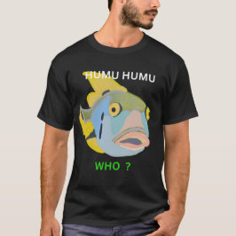 Humuhumu, T-Shirt