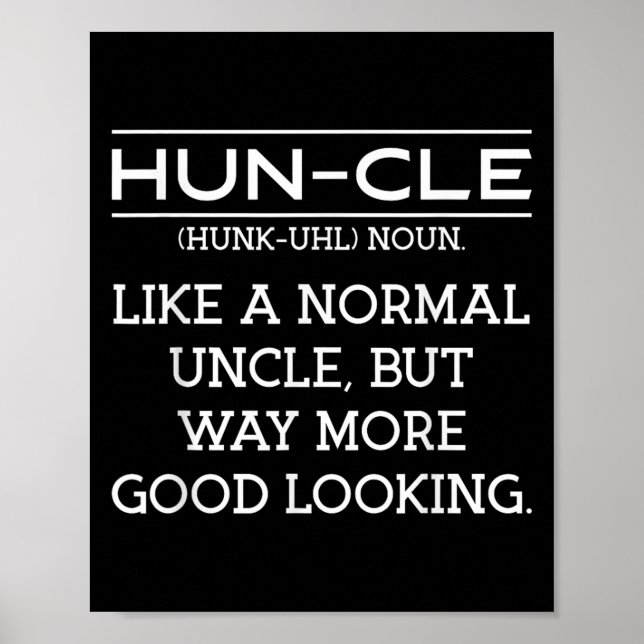 Huncle Funny Good Looking Onkel Poster (Vorne)