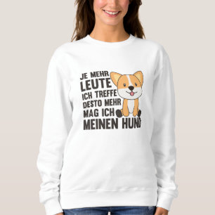 Hund Corgi mag keine Leute, Niedliche Hunde Sweatshirt